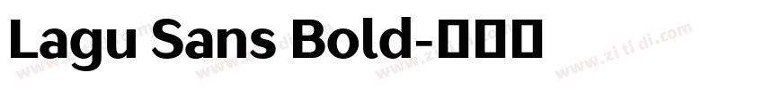 Lagu Sans Bold字体转换